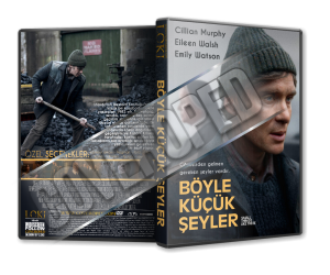 Böyle Küçük Şeyler - Small Things Like These - 2024 Türkçe Dvd Cover Tasarımı